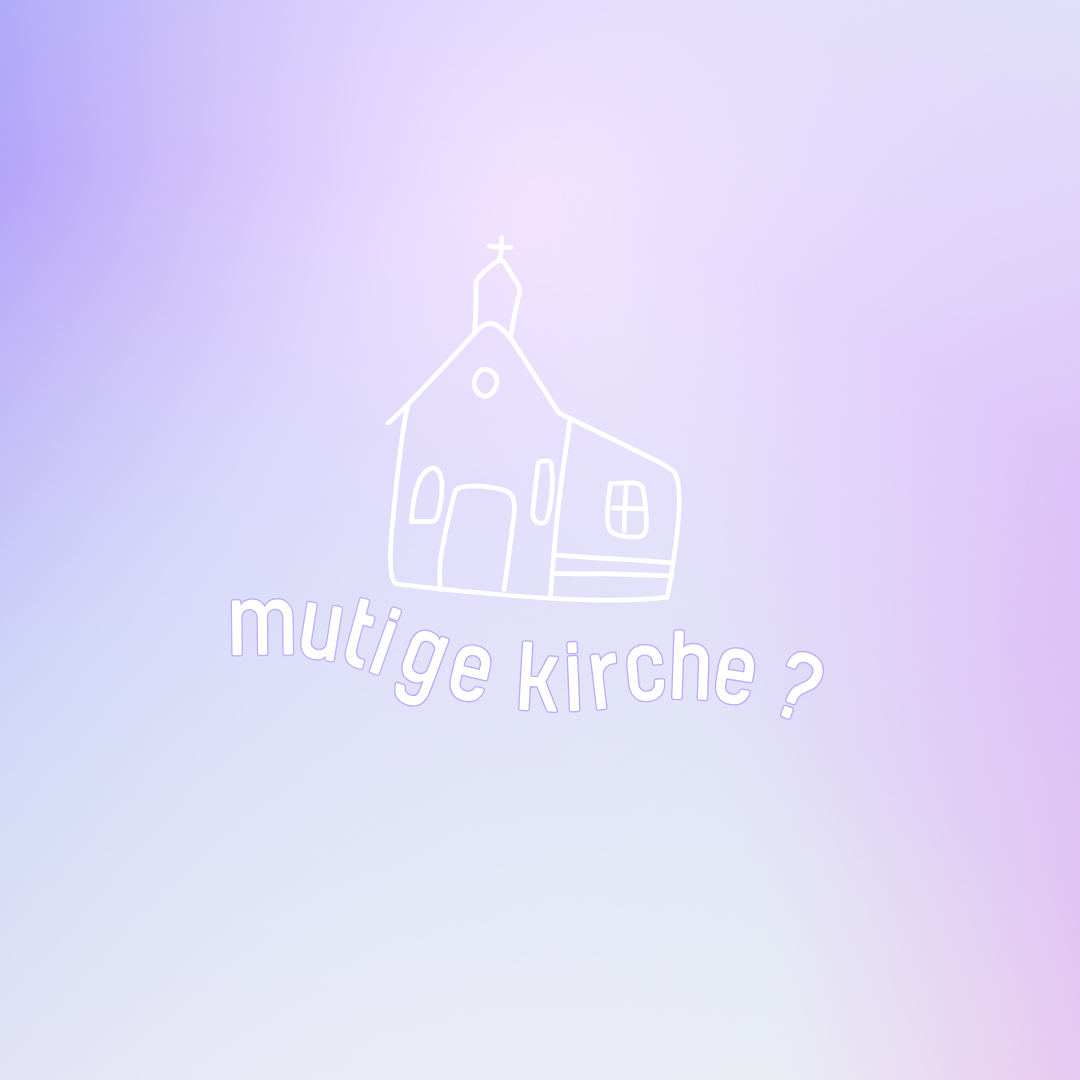 Mutige Kirche 